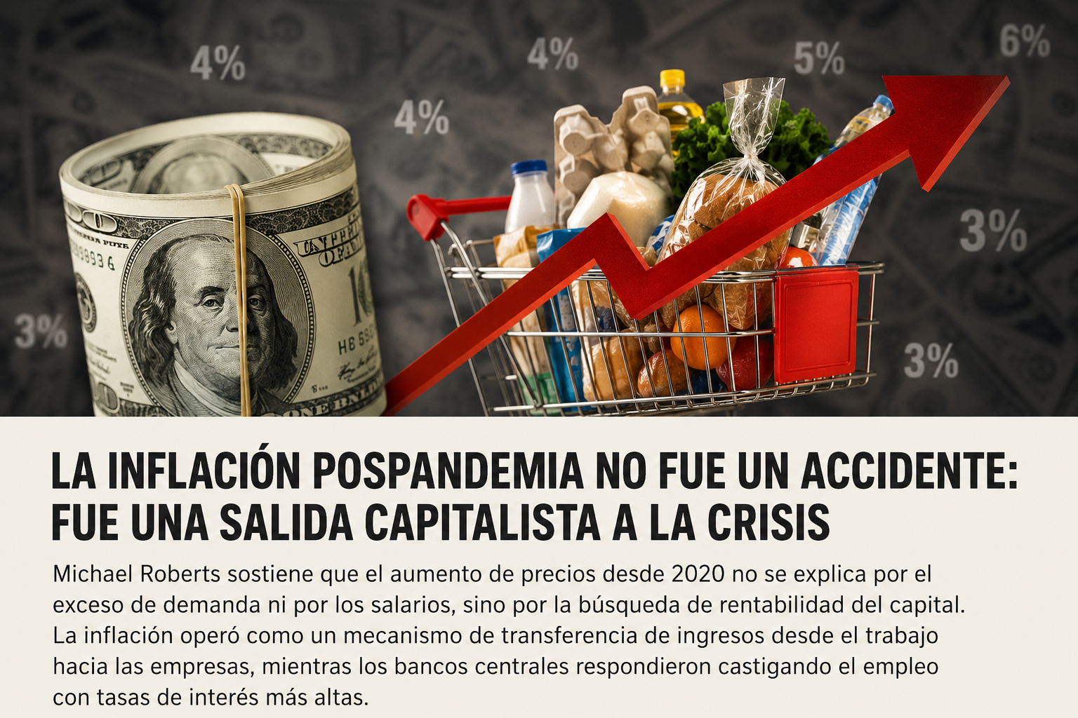 La inflación pospandemia no fue un accidente: fue una salida capitalista a la crisis